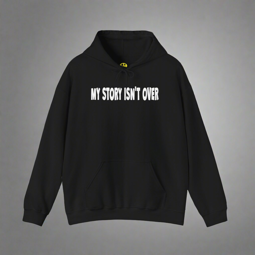My Story Isn't Over Hoodie