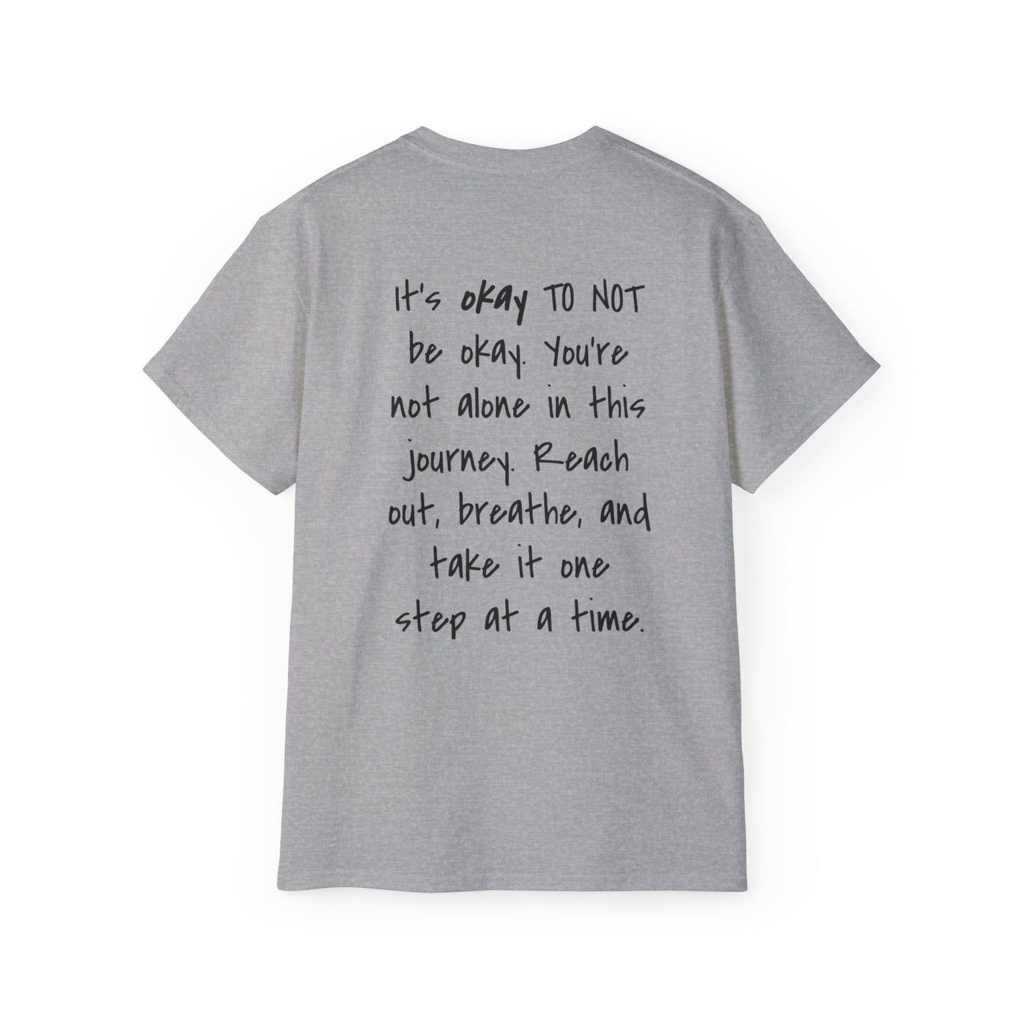 It's Okay To Not Be Okay Unisex Ultra Cotton Tee