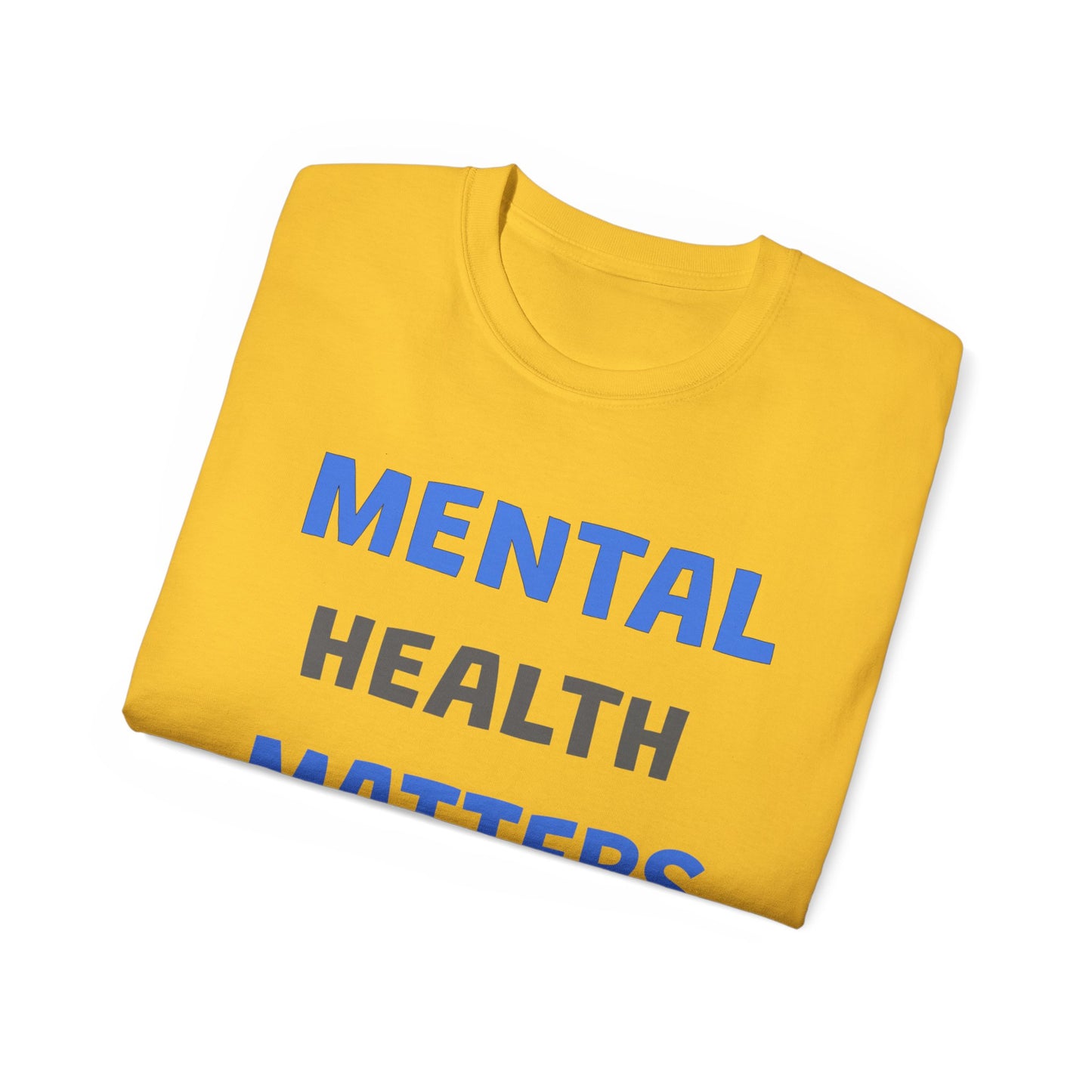 Mental Health Matters Ultra Cotton Tee