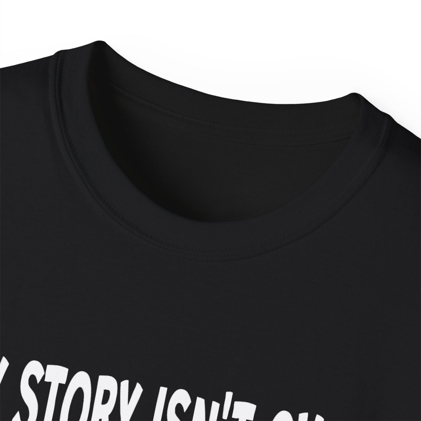 My Story Isn't Over Ultra Cotton Tee