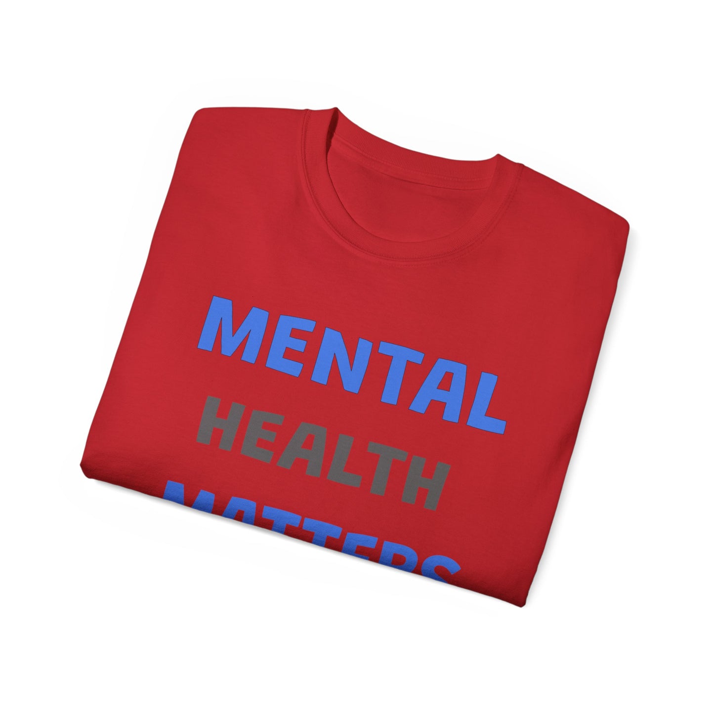 Mental Health Matters Ultra Cotton Tee