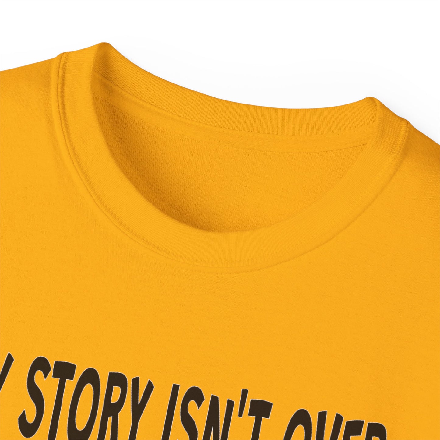 My Story Isn't Over Ultra Cotton Tee