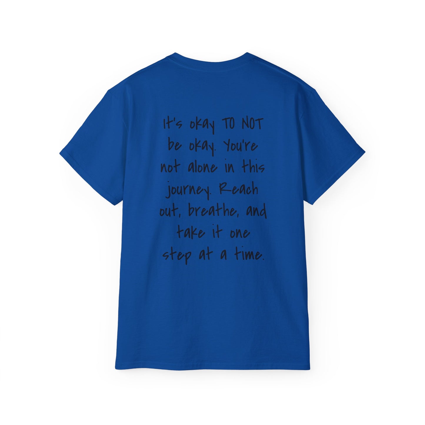 It's Okay To Not Be Okay Unisex Ultra Cotton Tee