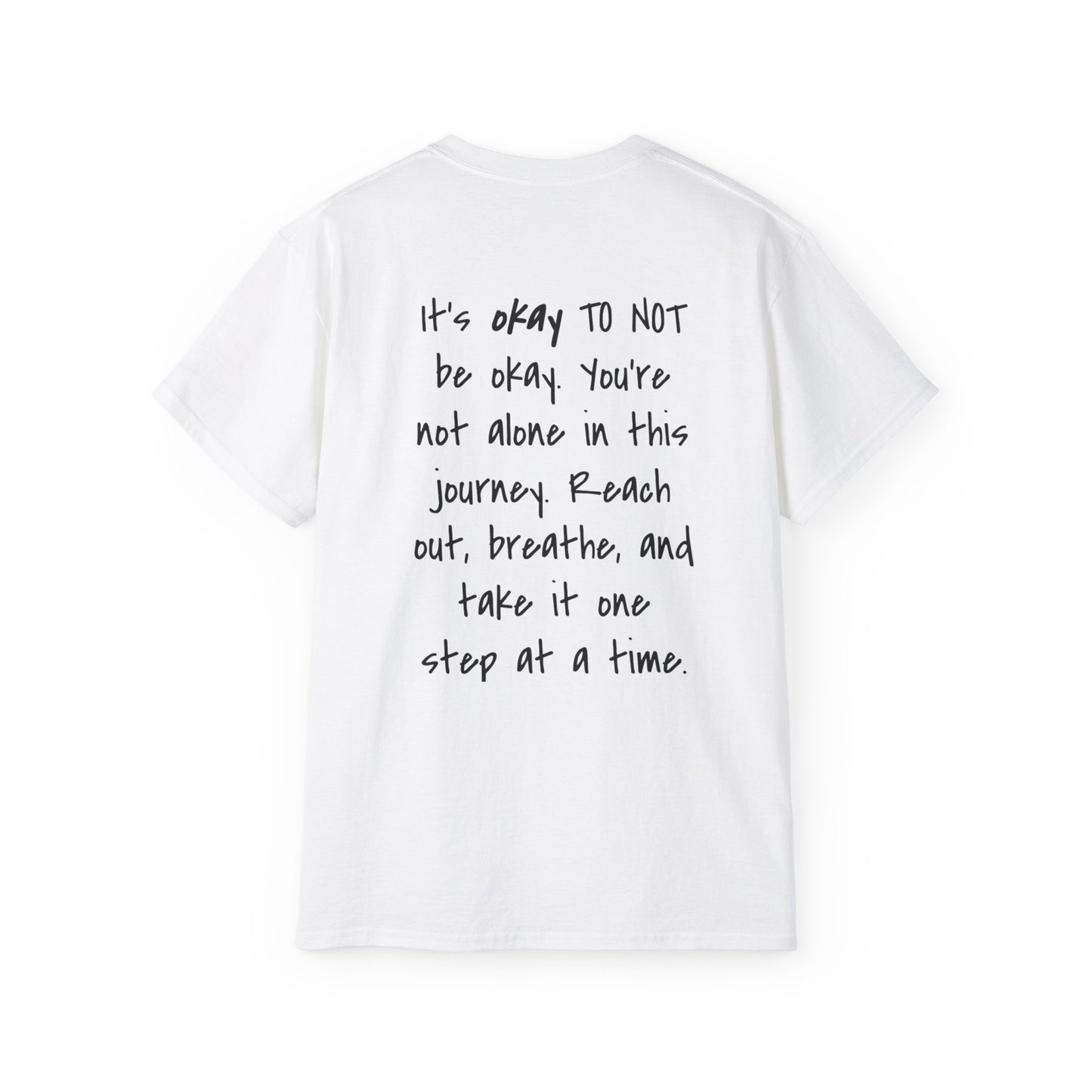 It's Okay To Not Be Okay Unisex Ultra Cotton Tee