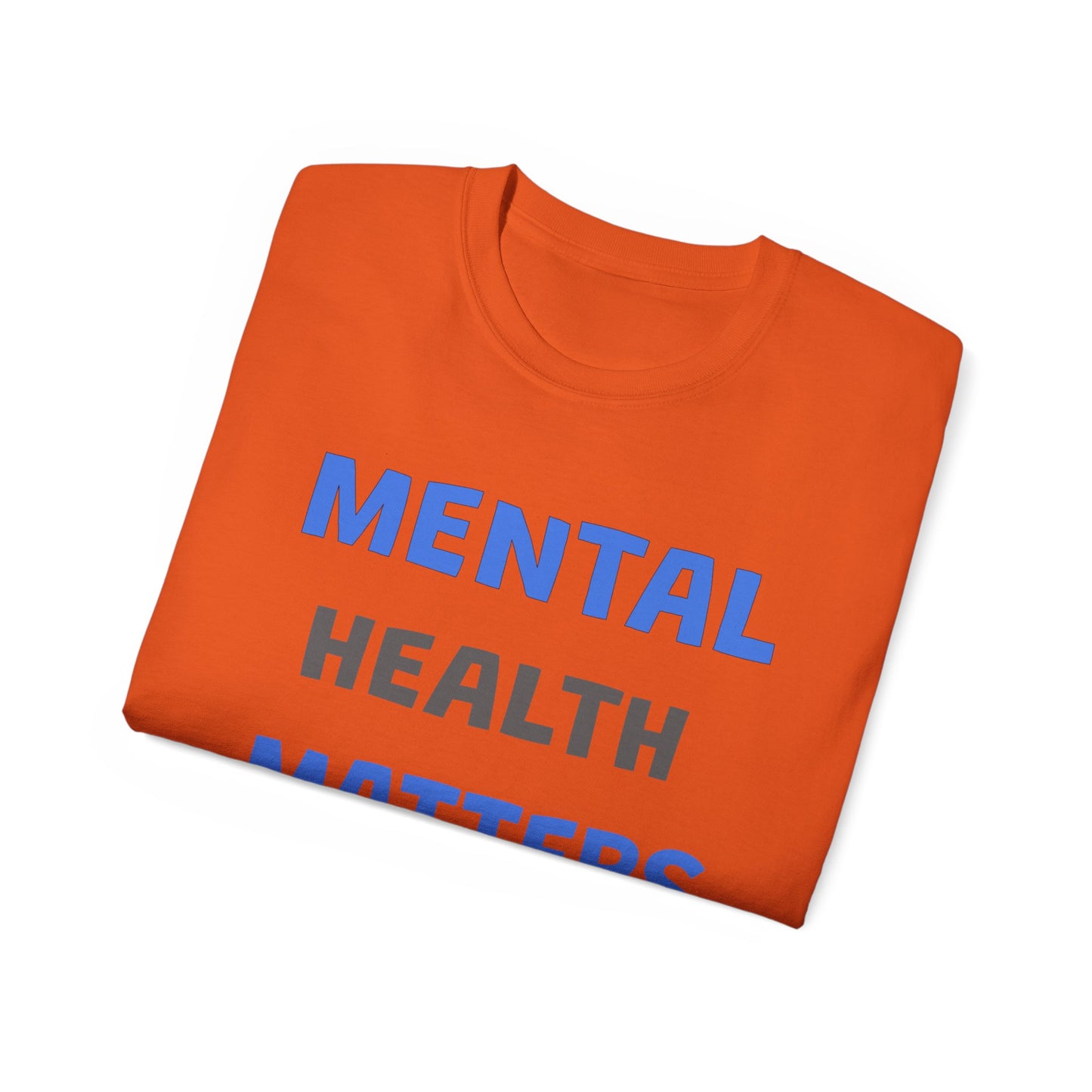 Mental Health Matters Ultra Cotton Tee