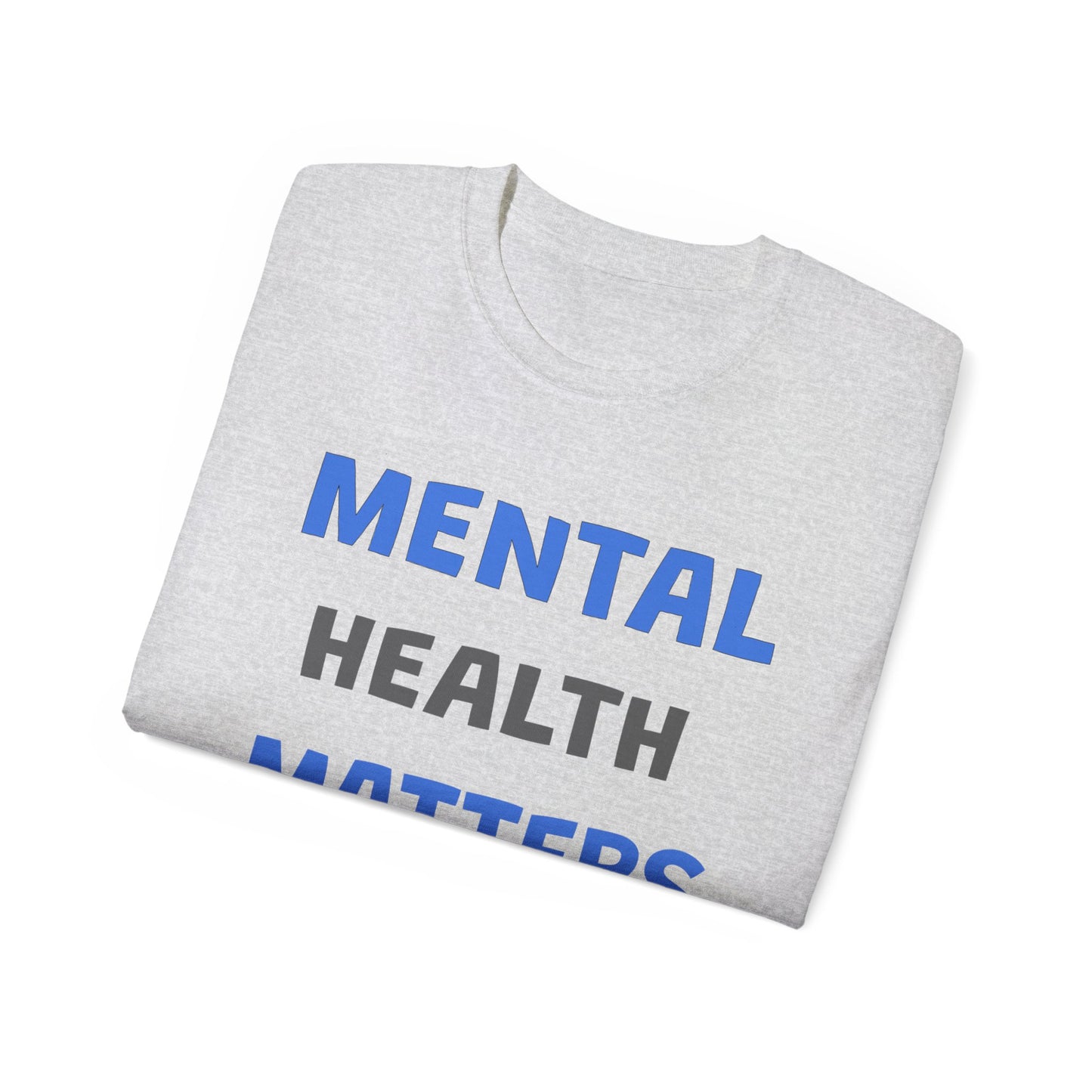 Mental Health Matters Ultra Cotton Tee