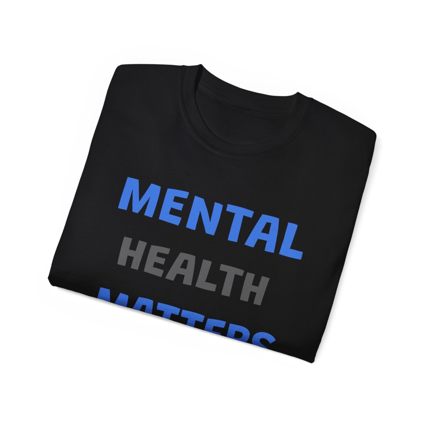 Mental Health Matters Ultra Cotton Tee