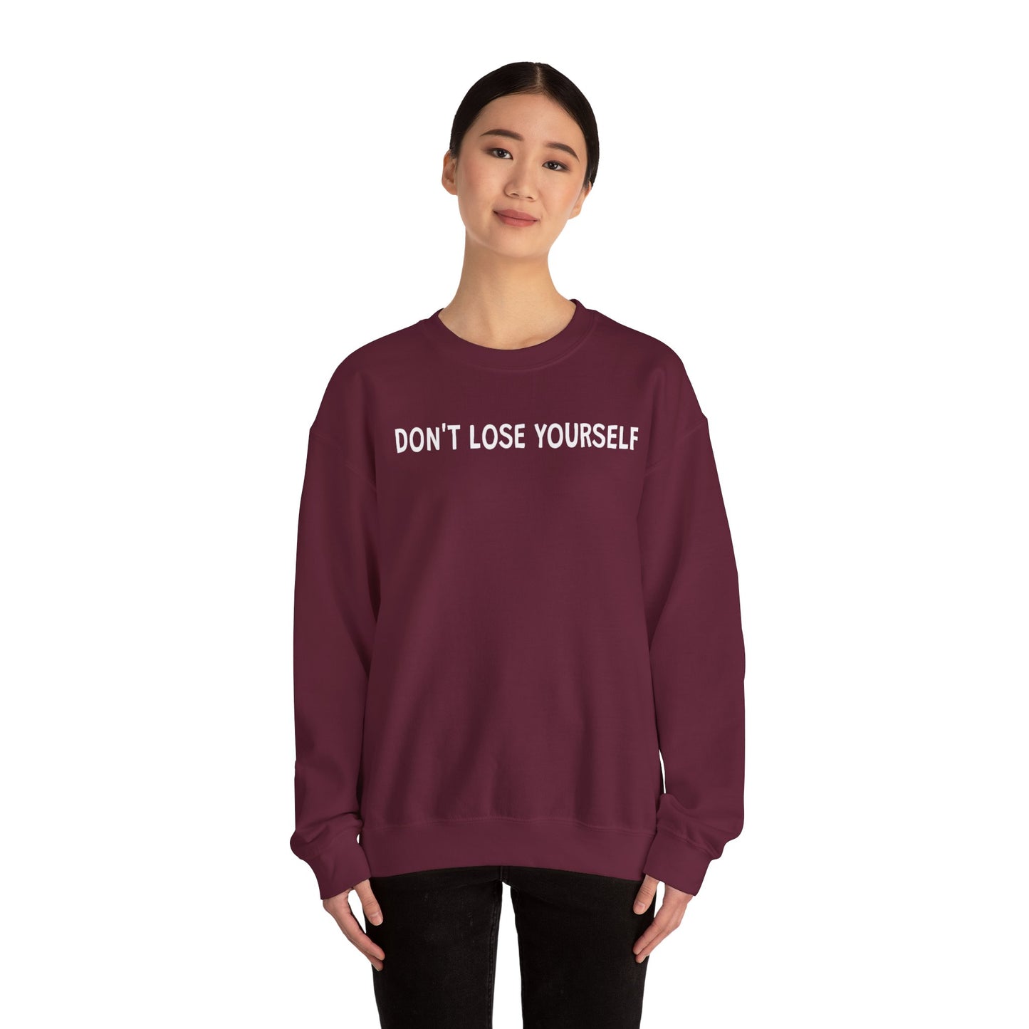Don't Lose Yourself Crewneck Sweatshirt