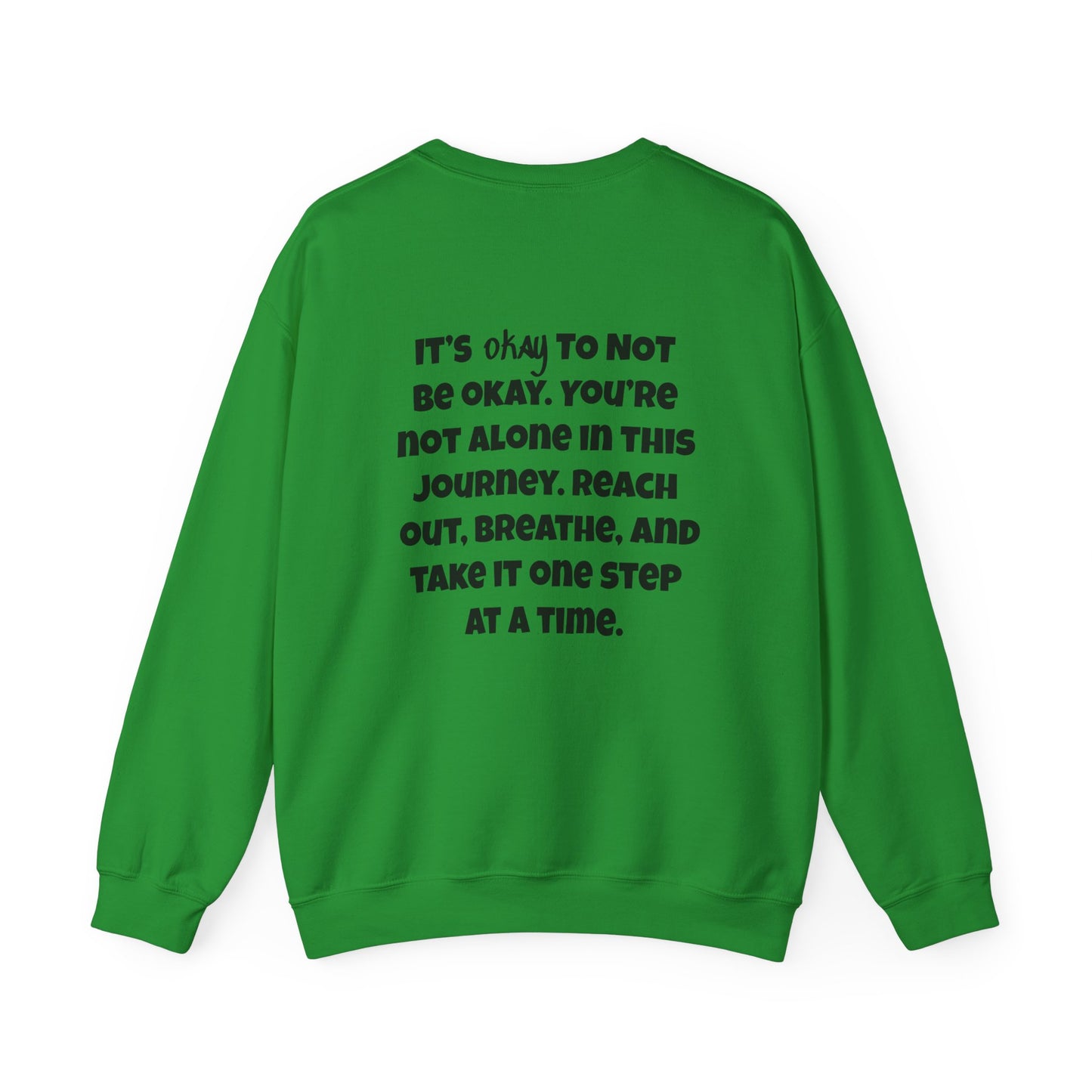 Its Okay To Not Be Okay Unisex Sweatshirt