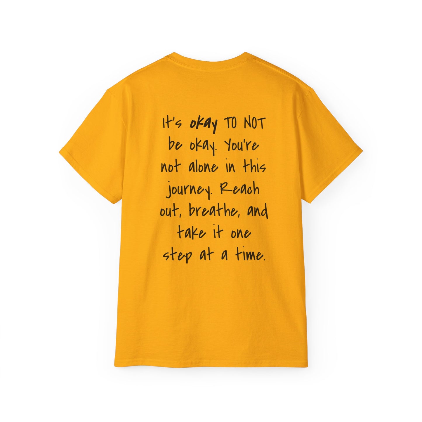 It's Okay To Not Be Okay Unisex Ultra Cotton Tee