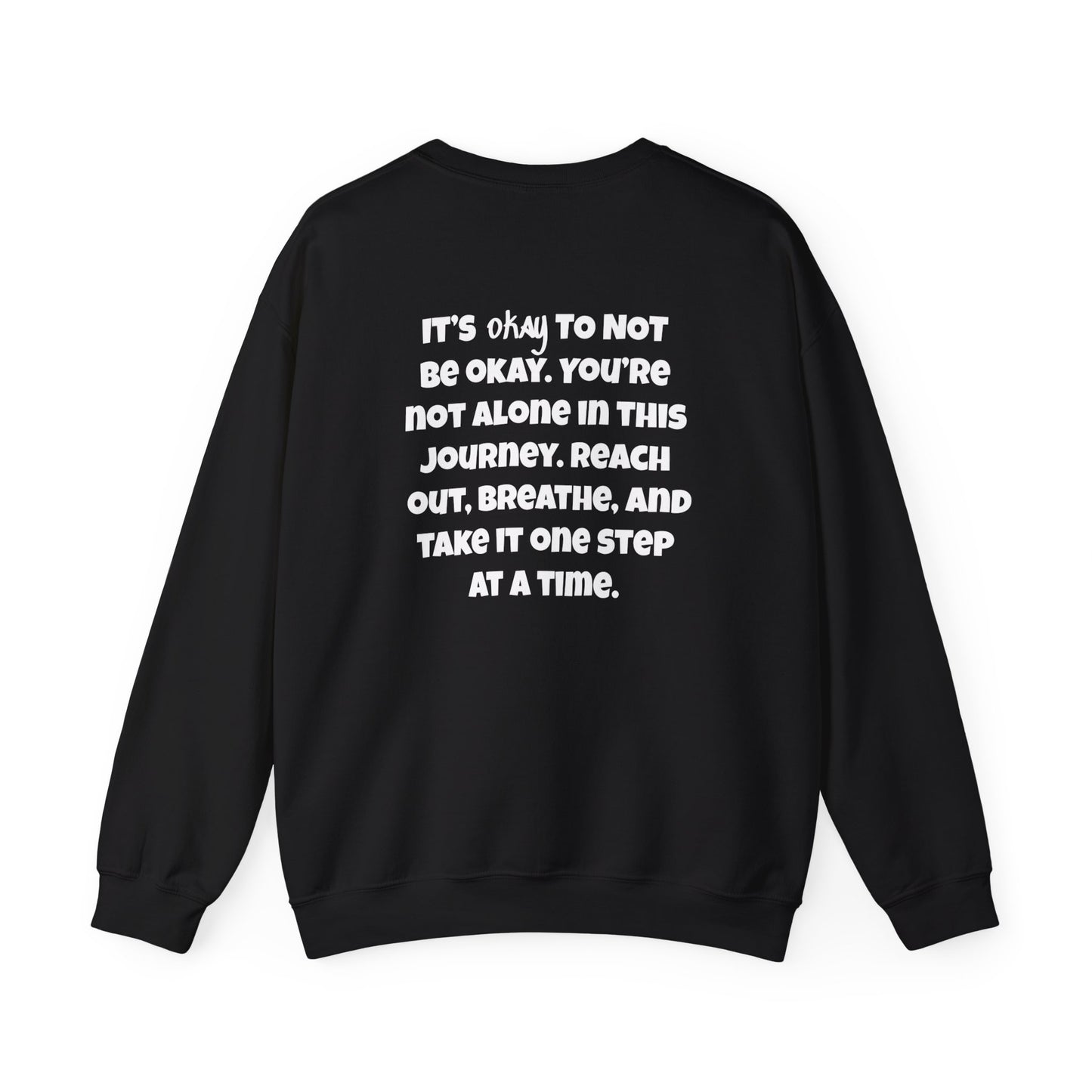 Its Okay To Not Be Okay Unisex Sweatshirt