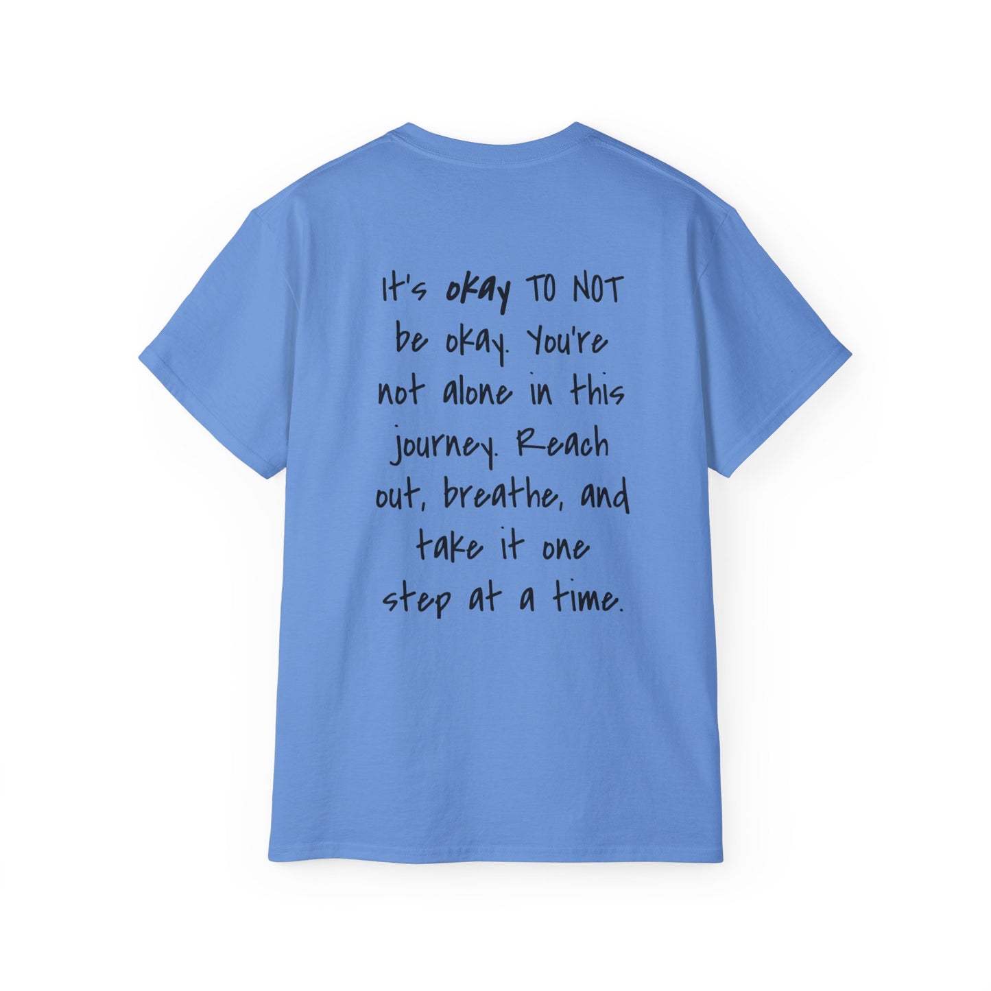 It's Okay To Not Be Okay Unisex Ultra Cotton Tee