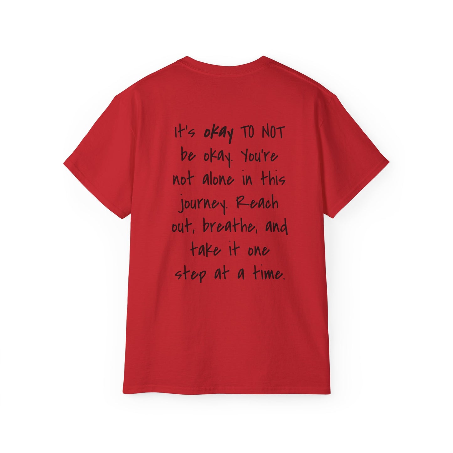 It's Okay To Not Be Okay Unisex Ultra Cotton Tee