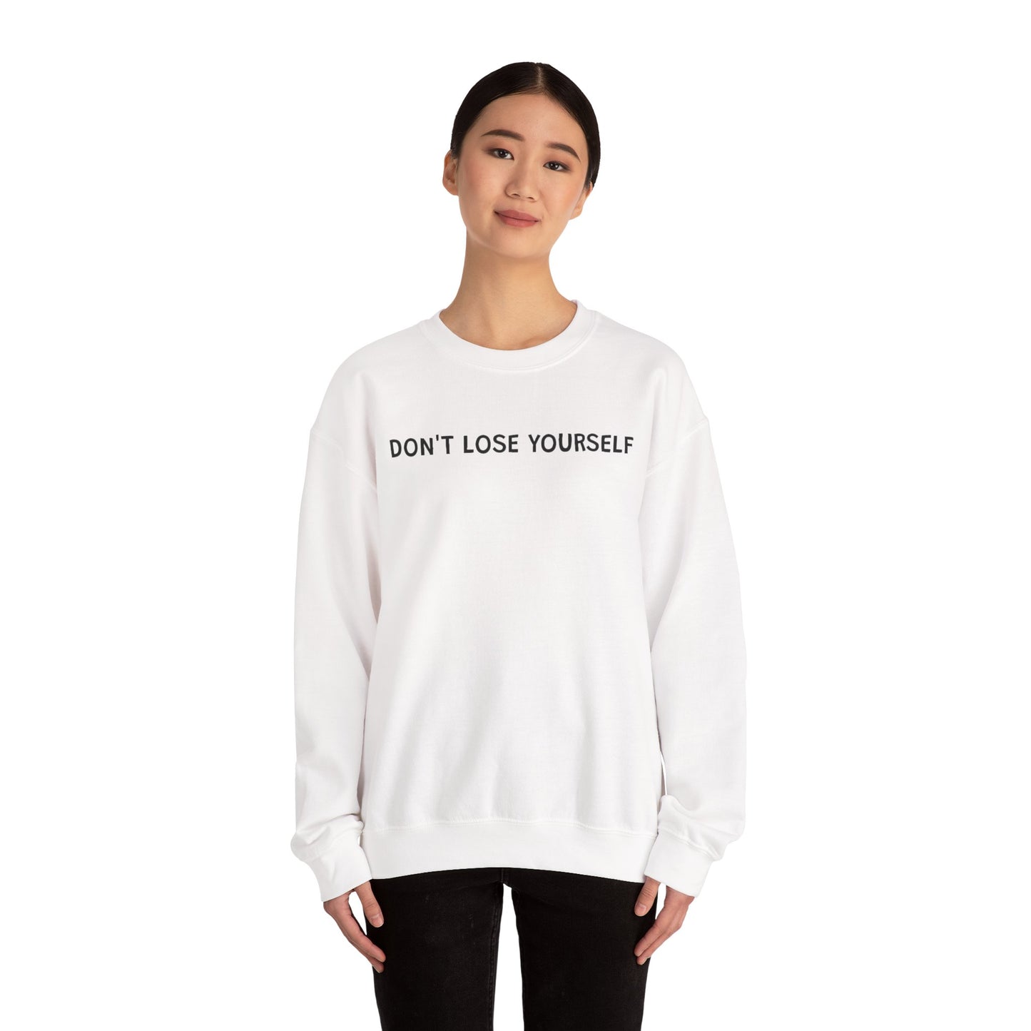 Don't Lose Yourself Crewneck Sweatshirt
