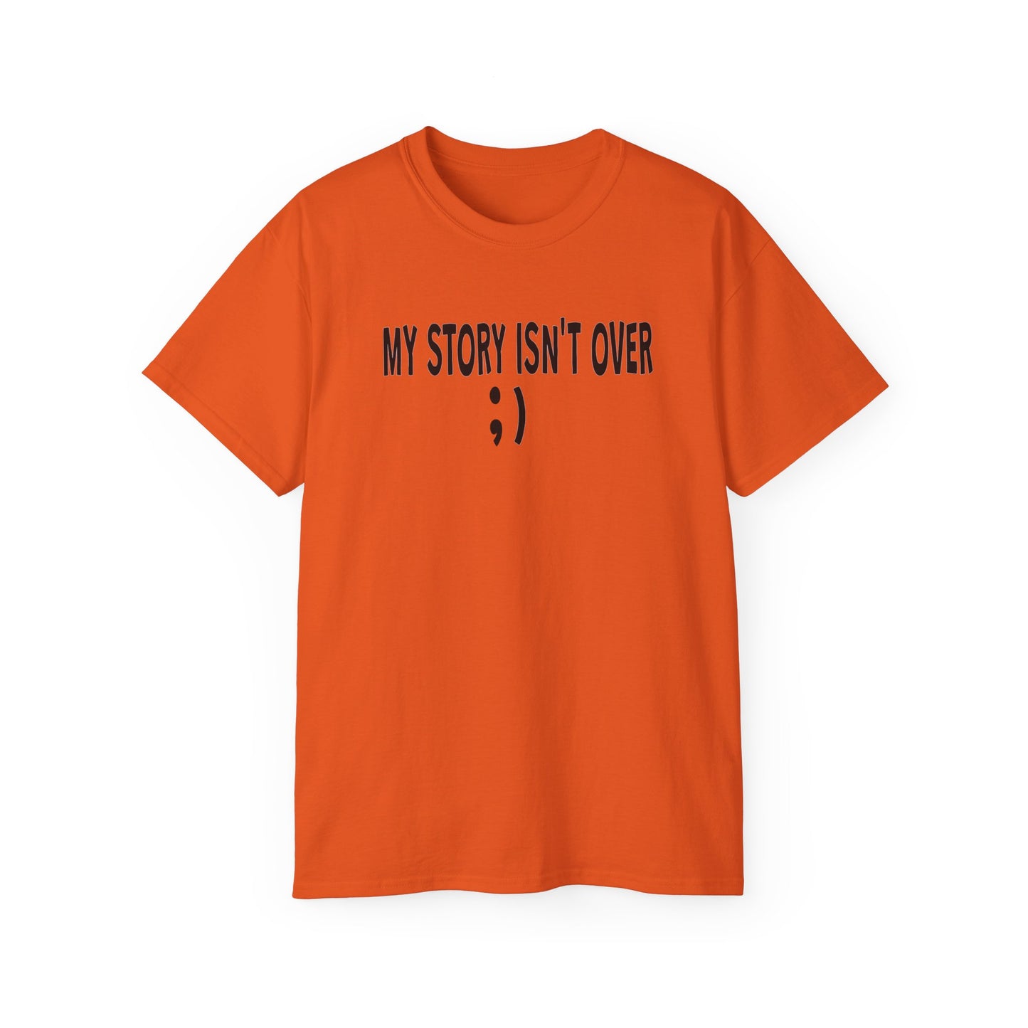 My Story Isn't Over Ultra Cotton Tee