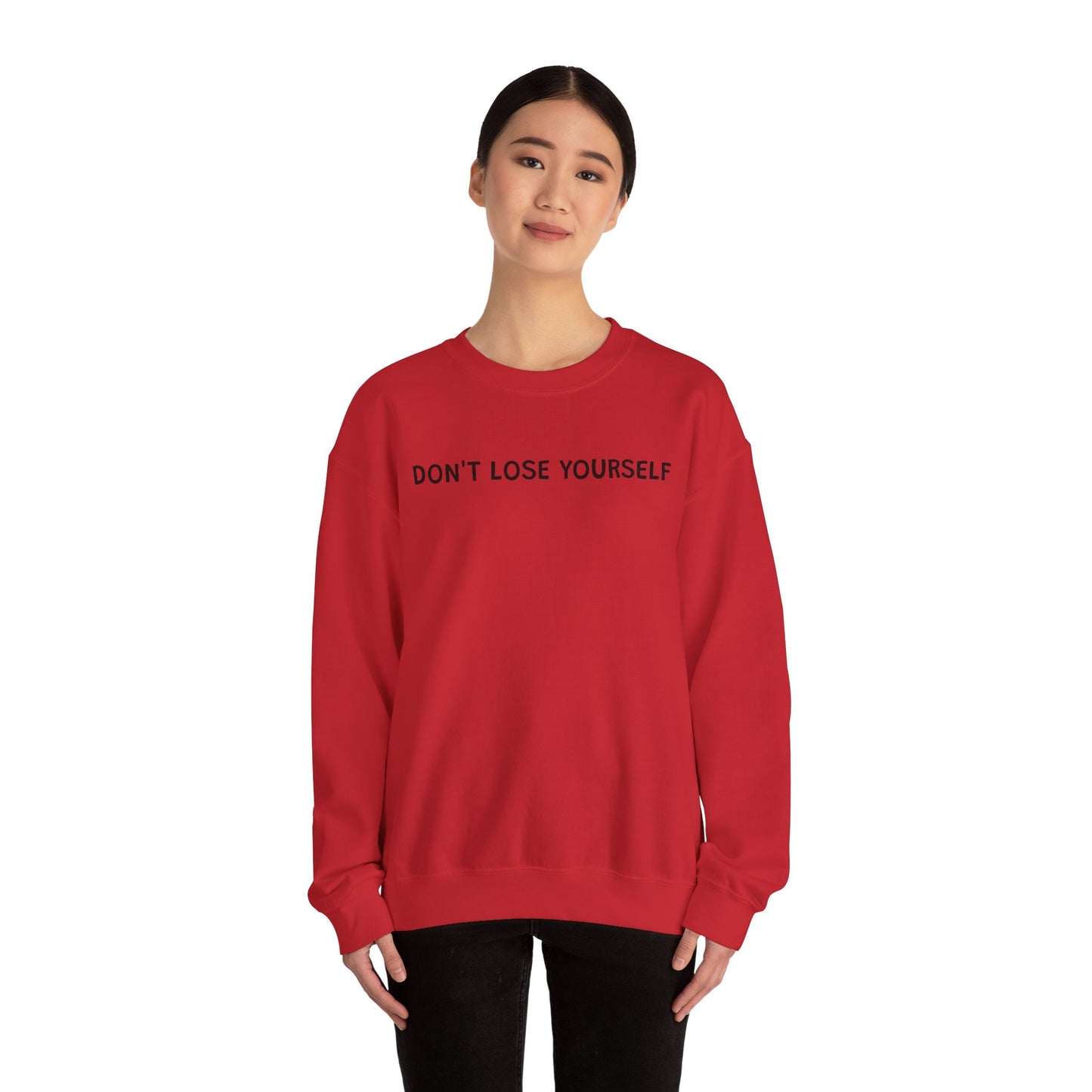 Don't Lose Yourself Crewneck Sweatshirt
