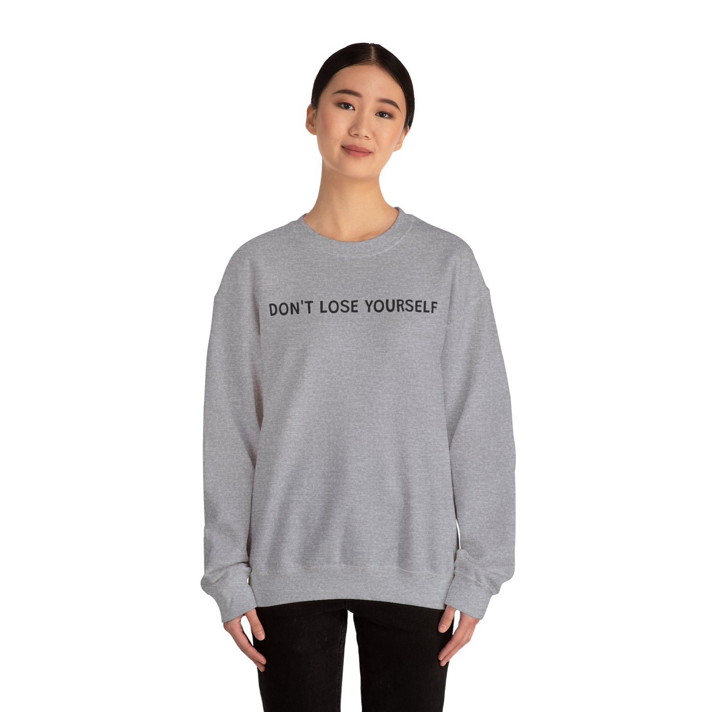 Don't Lose Yourself Crewneck Sweatshirt
