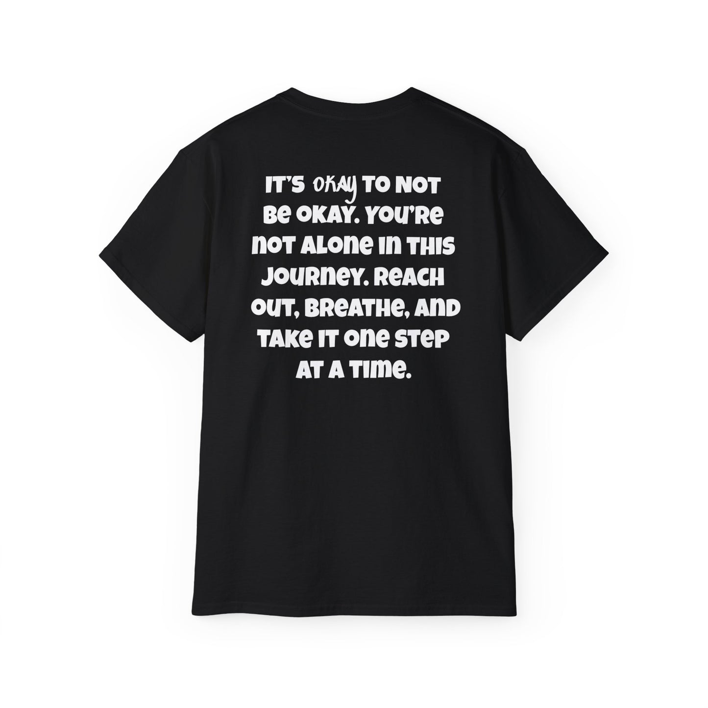 It's Okay To Not Be Okay Unisex Ultra Cotton Tee