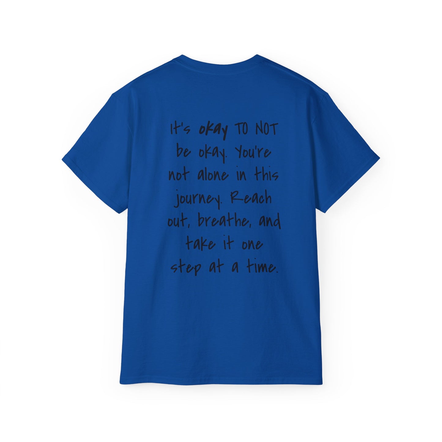 It's Okay To Not Be Okay Unisex Ultra Cotton Tee