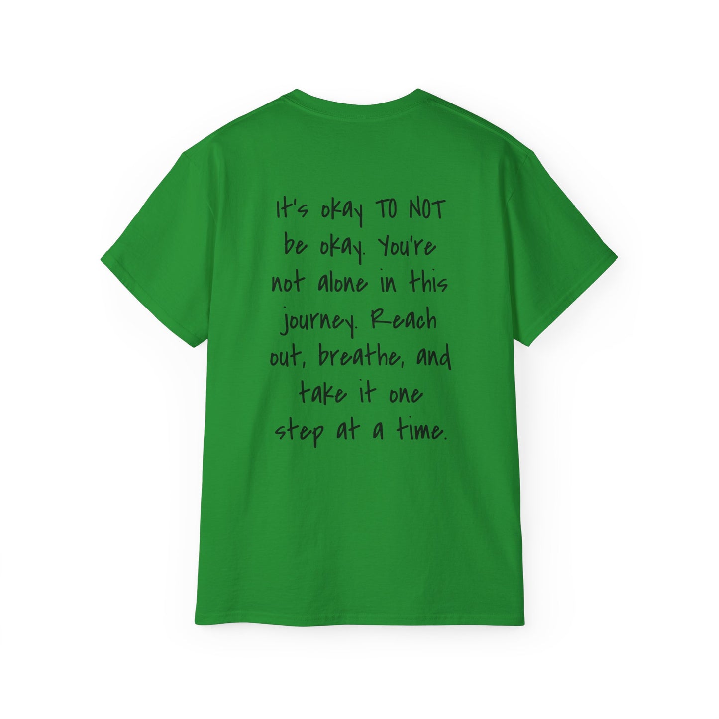 It's Okay To Not Be Okay Unisex Ultra Cotton Tee
